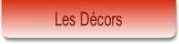 Les Décors.